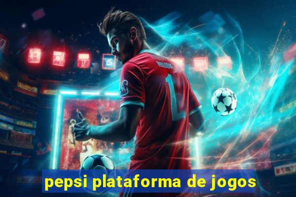 pepsi plataforma de jogos